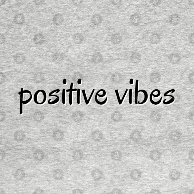 Positive Vibes ✌️ by JustSomeThings